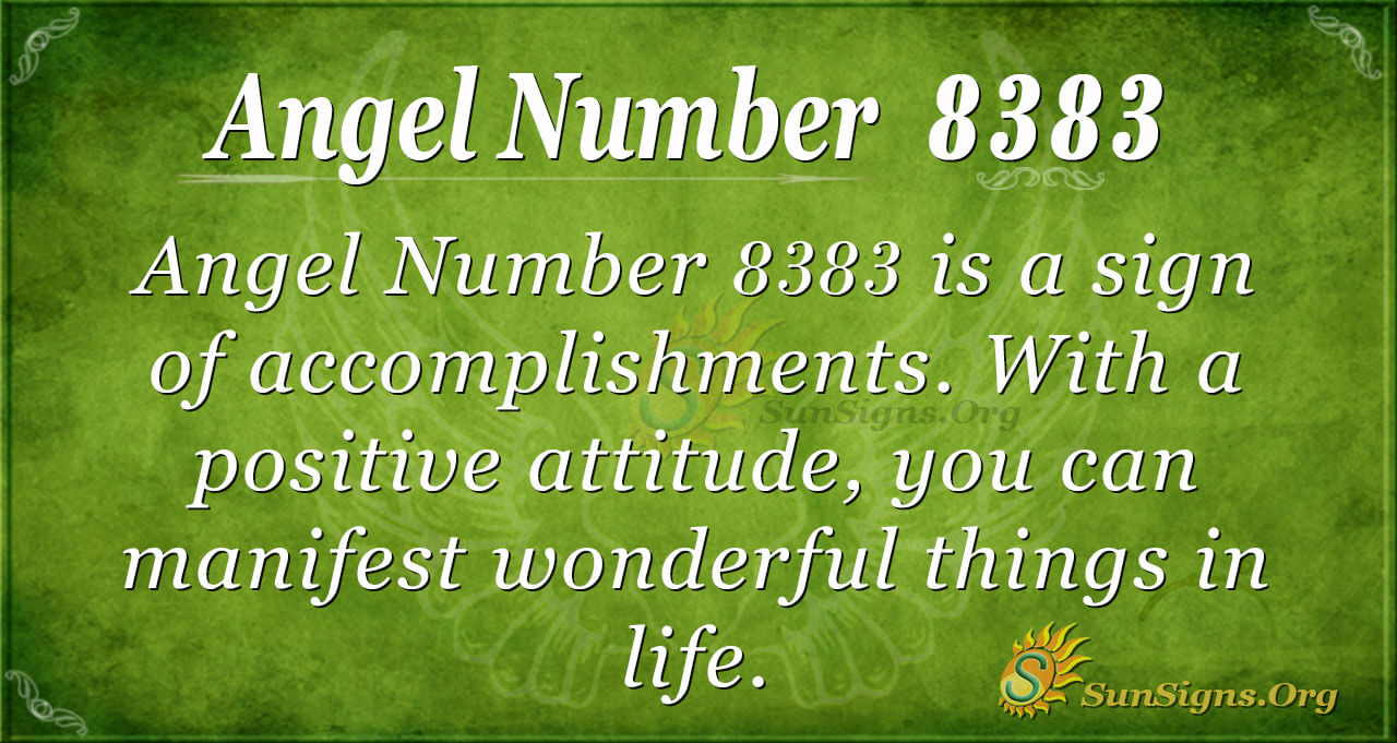 8383 angel number meaning: Is it a sign of good things to come?