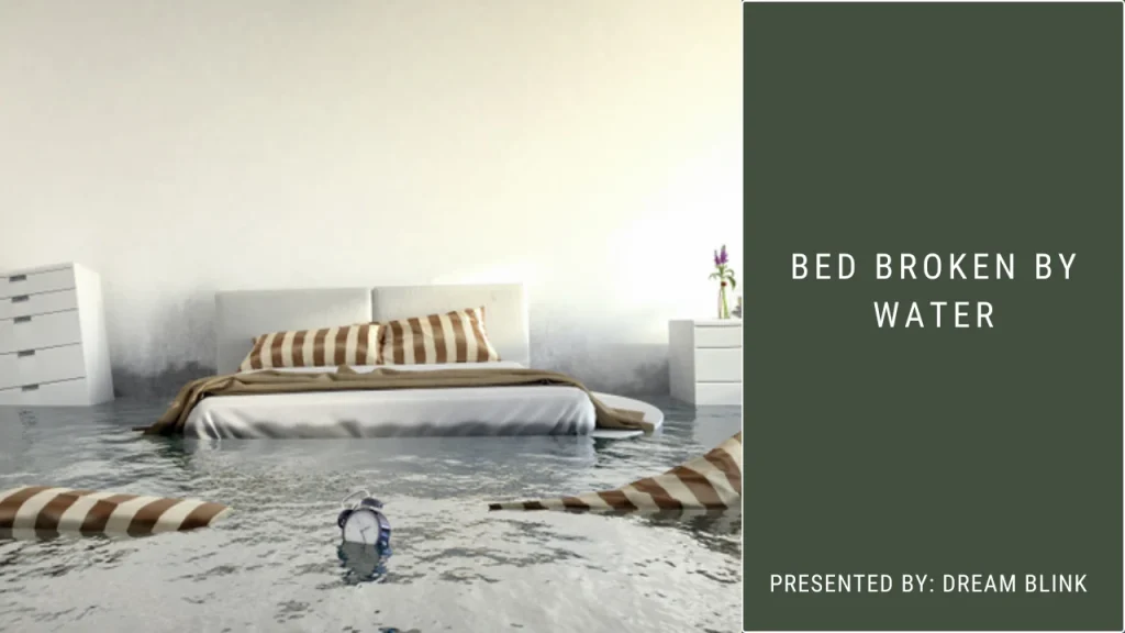 What Does a Water Broken Bed Mean in a Dream? Biblical Meaning and Dream Interpretation