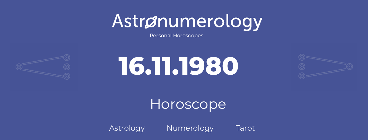 Born on 16 November 1980? Your Horoscope Reveals Your Destiny! Find Out More!