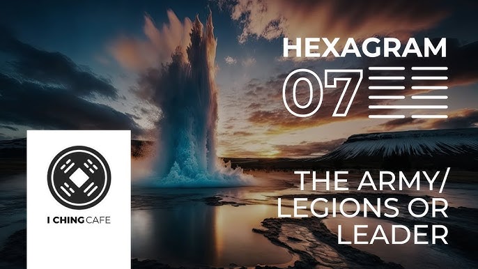 Unlock the Secrets of Hexagram 7: Easy Guide to I Chings The Army.