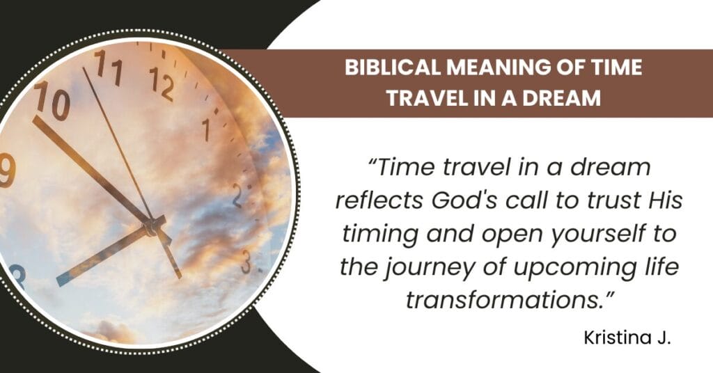 Biblical Meaning of Time Travel Dreams: Exploring Time Travel Dream Biblical Interpretations.