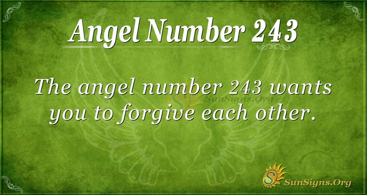 The meaning of 243 angel number: learn more messages.