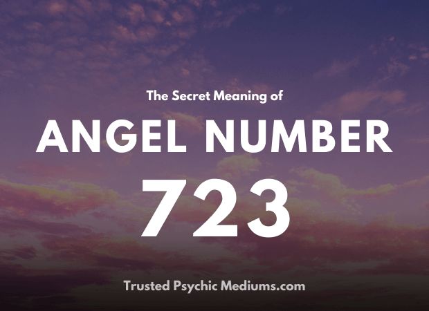Seeing 723 Angel Number? Find Out What It Means For Your Life!