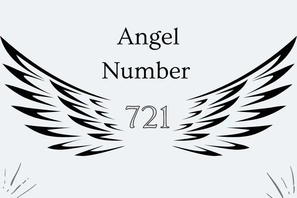 721 Angel Number: Get the Easy Guide to Love, Twin Flames, and More.