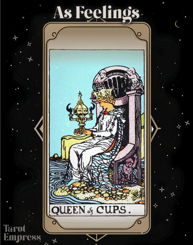 Queen of Cups as Feelings: Get Clarity on Their Emotions!