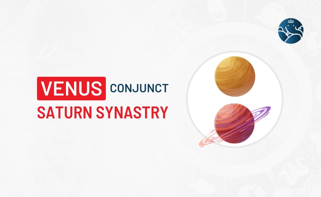 Venus Conjunct Saturn Synastry: What it Means (Love & Relationship Astrology)