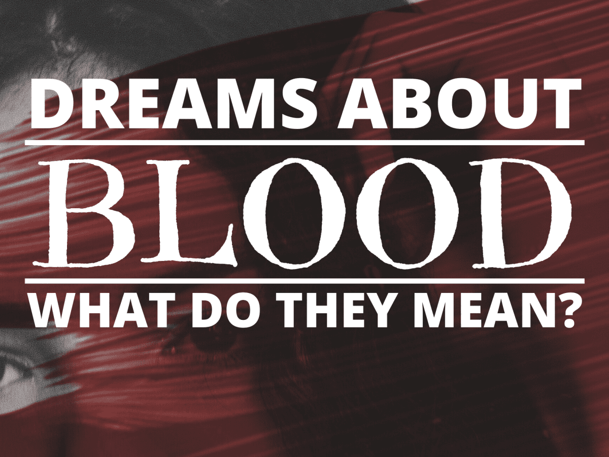 Had a Dream of Bleeding? Common Interpretations Here!