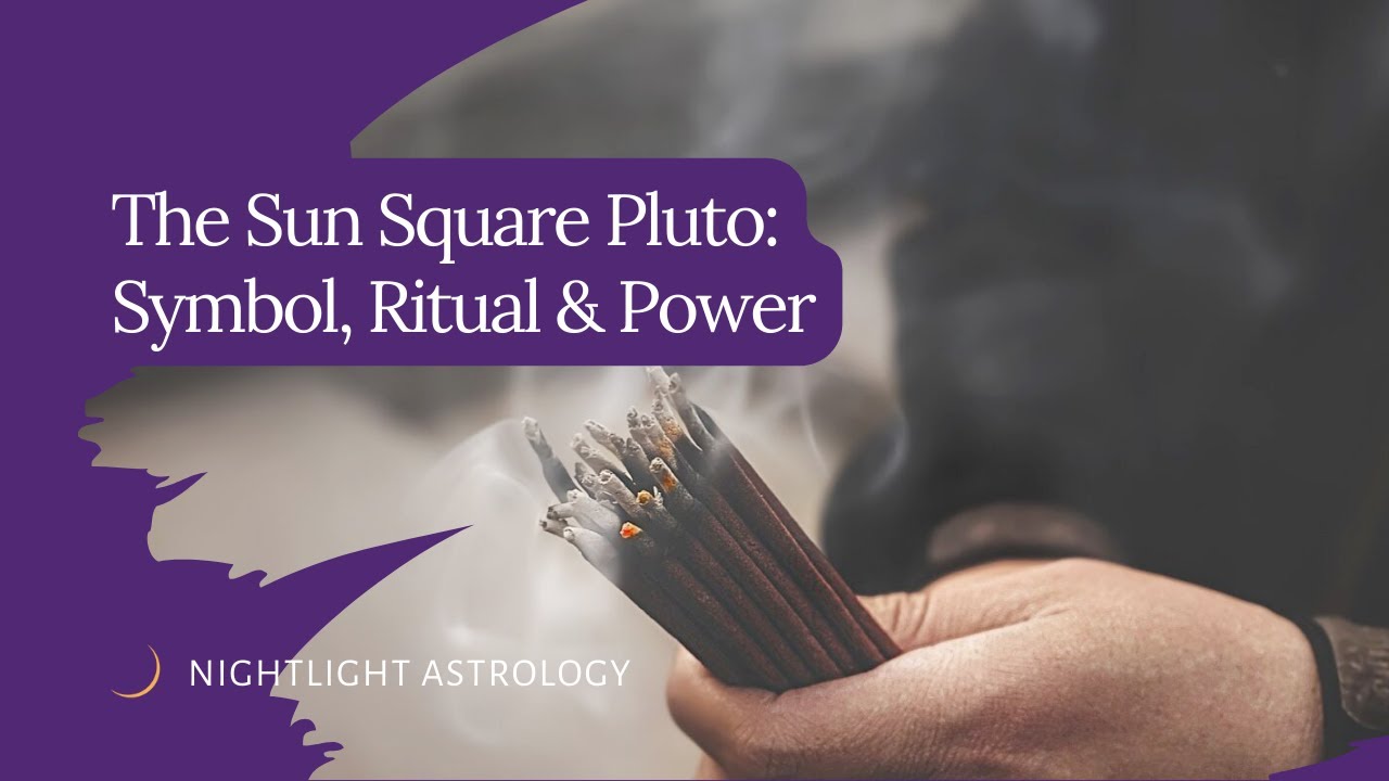 Sun Square Pluto Transit: Love, Power, and Everything In Between.