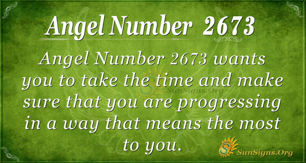 The 2673 meaning revealed! Quick and easy guide for you.