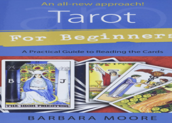 Mastering Tarot Cards in Order: A Beginner-Friendly Path.