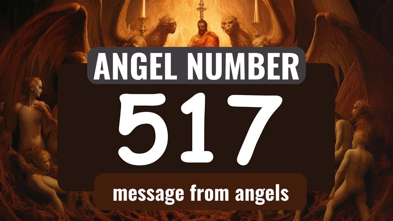 517 Angel Number: Decoding the Secret Message Just for You!
