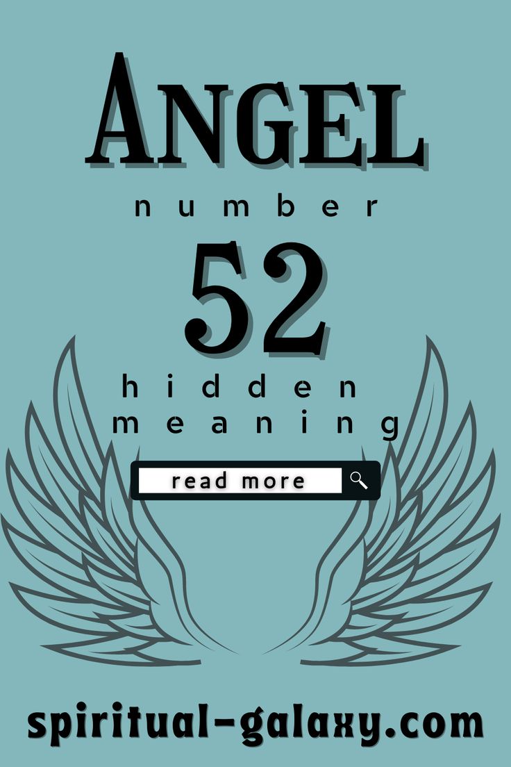 Angel Number 52 Explained: Love, Life, and Twin Flames.