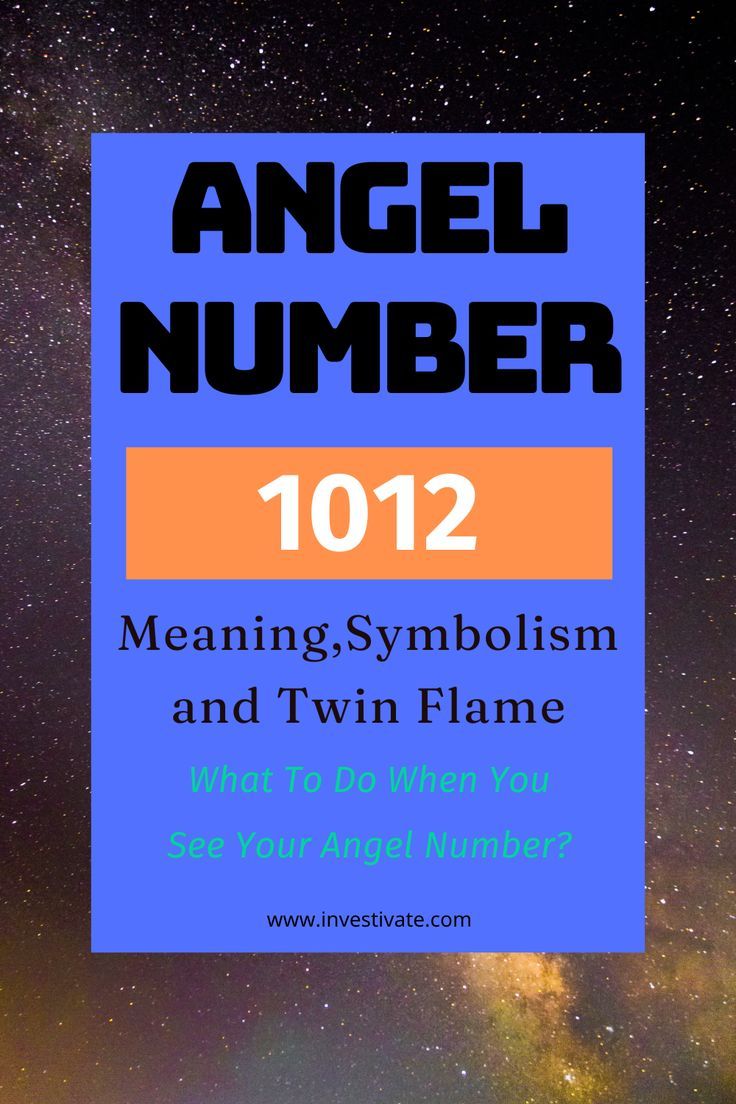 1012 Angel Number Meaning: Simple Explanations for Love, Twin Flames & More!