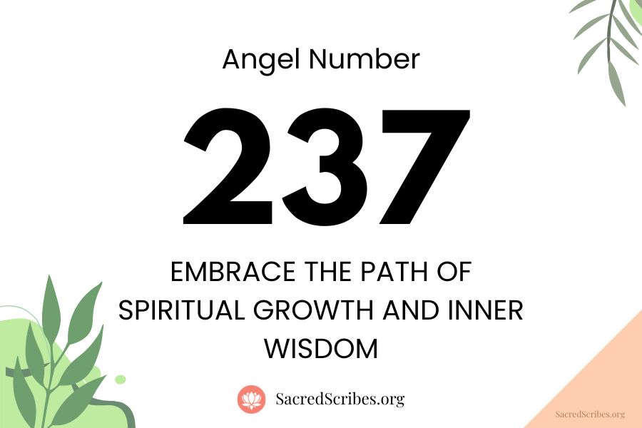 The Meaning of 237 Angel Number: Love, Life, and More.