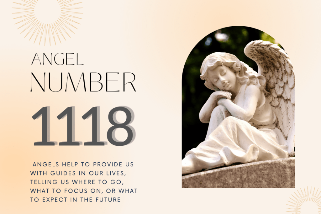Discover the full meaning behind angel number 1118 very simply.