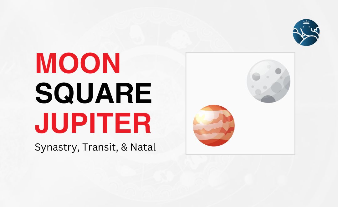 Moon Square Jupiter Synastry: Relationship Challenges and Opportunities.