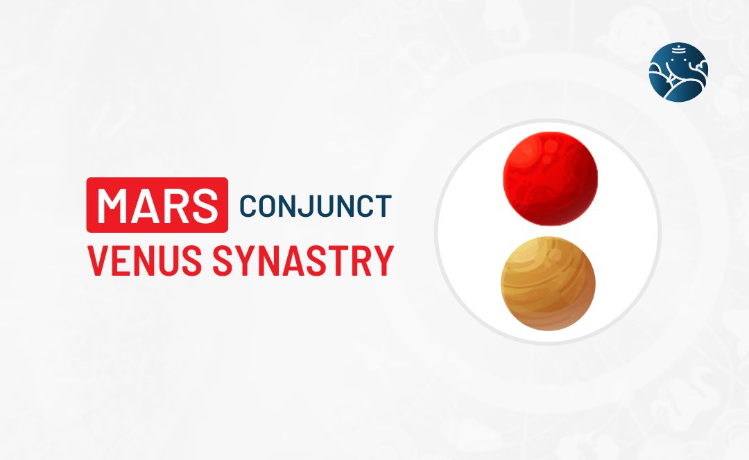 Mars Conjunct Venus Synastry: What It Means for Love & Passion!