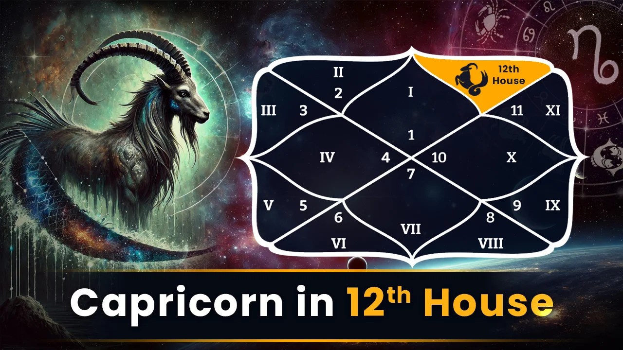 Capricorn in 12th House: Understanding Its Influence on Life