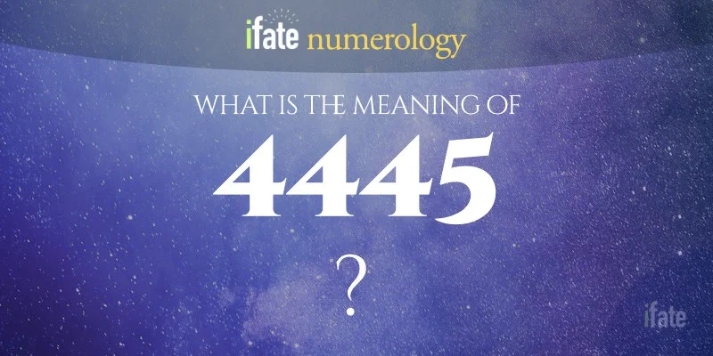 What does 4445 mean? Understanding the significance of this unique number pattern.