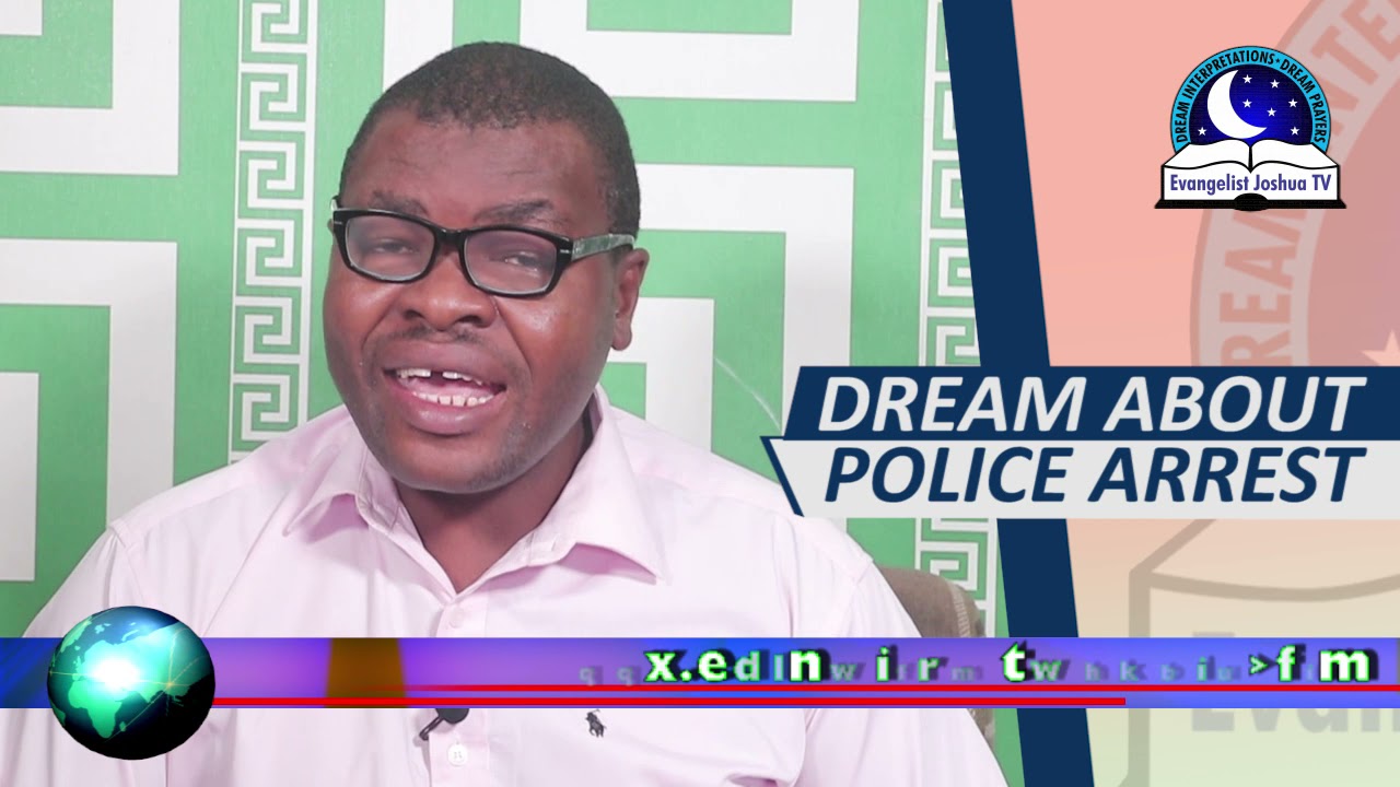 Had a Dream About Getting Arrested? Dont Panic, Read This!