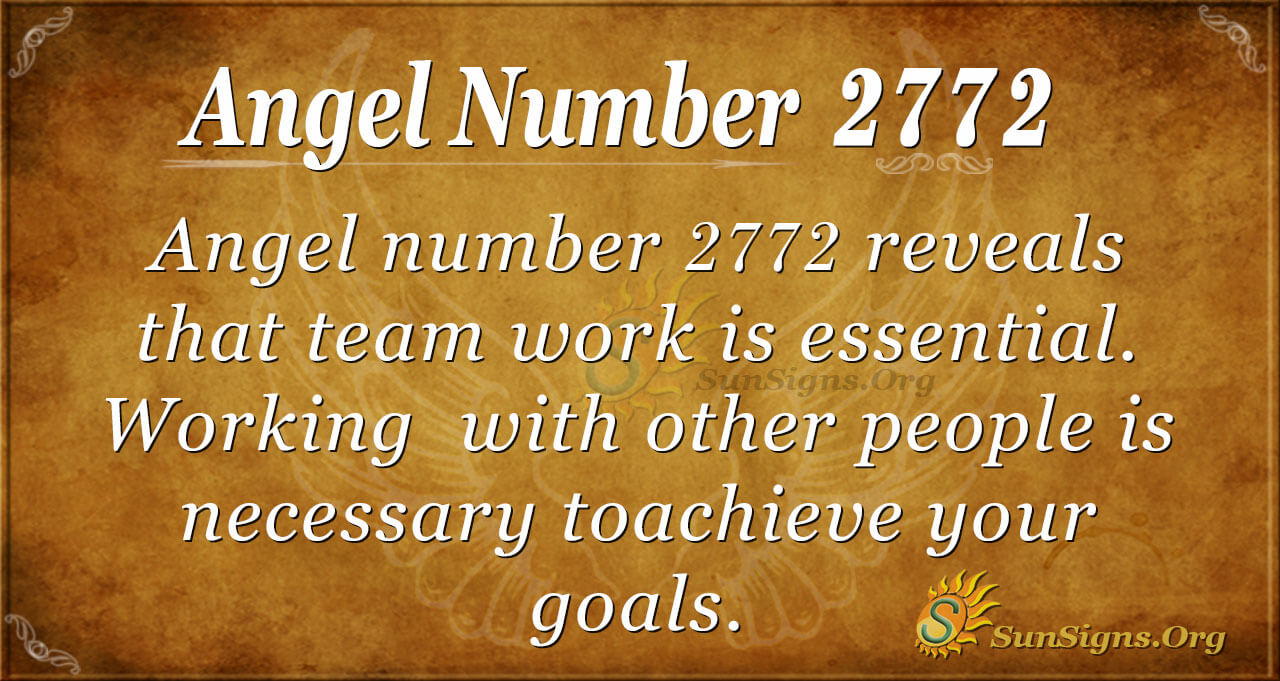 2772 Angel Number: Seeing This Number? Heres What It Means for You!