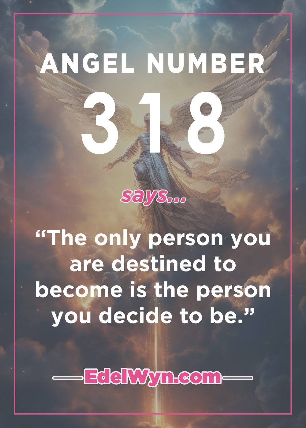What Does 318 Angel Number Mean? Your Quick Guide!