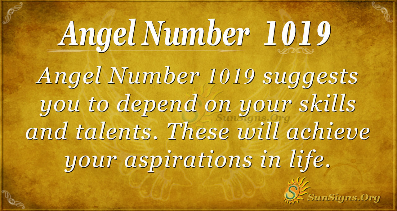 Is 1019 angel number a positive sign? Learn its meaning for your love life and career path.