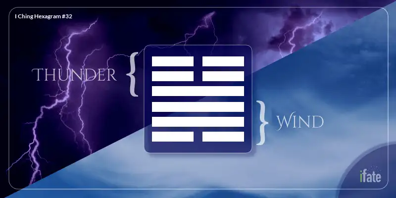 Got i ching 32 in your reading? Learn what this lasting hexagram signifies today.