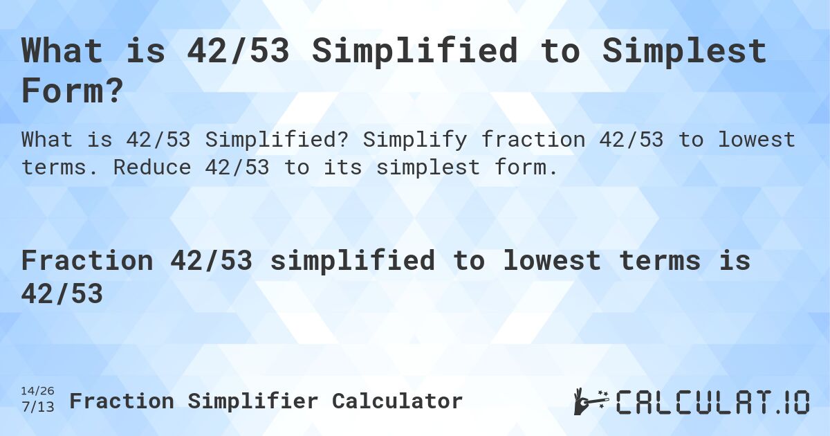 What is 42 53? Simple Explanation and Examples