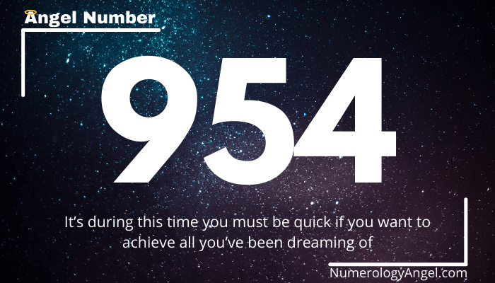 Why You Keep Seeing 954 Angel Number Everywhere?