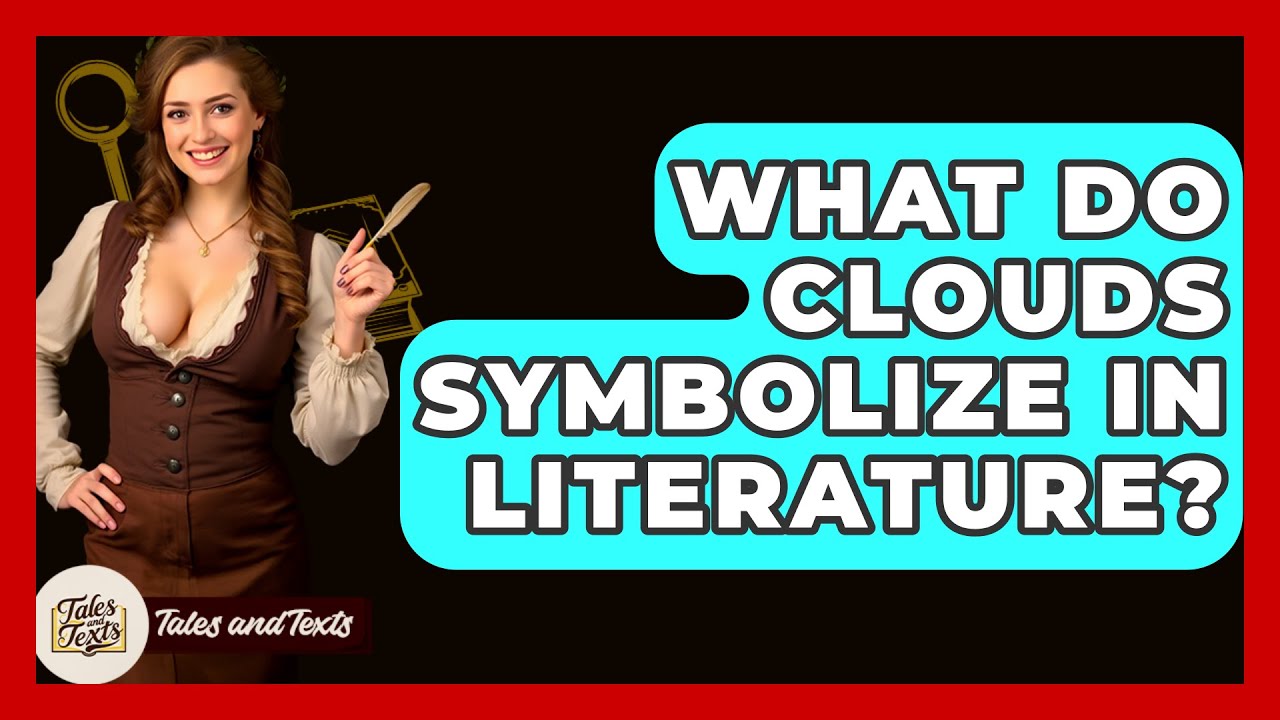 Why does a cloud symbolize mystery sometimes? Learn about the symbolism in literature and myths.