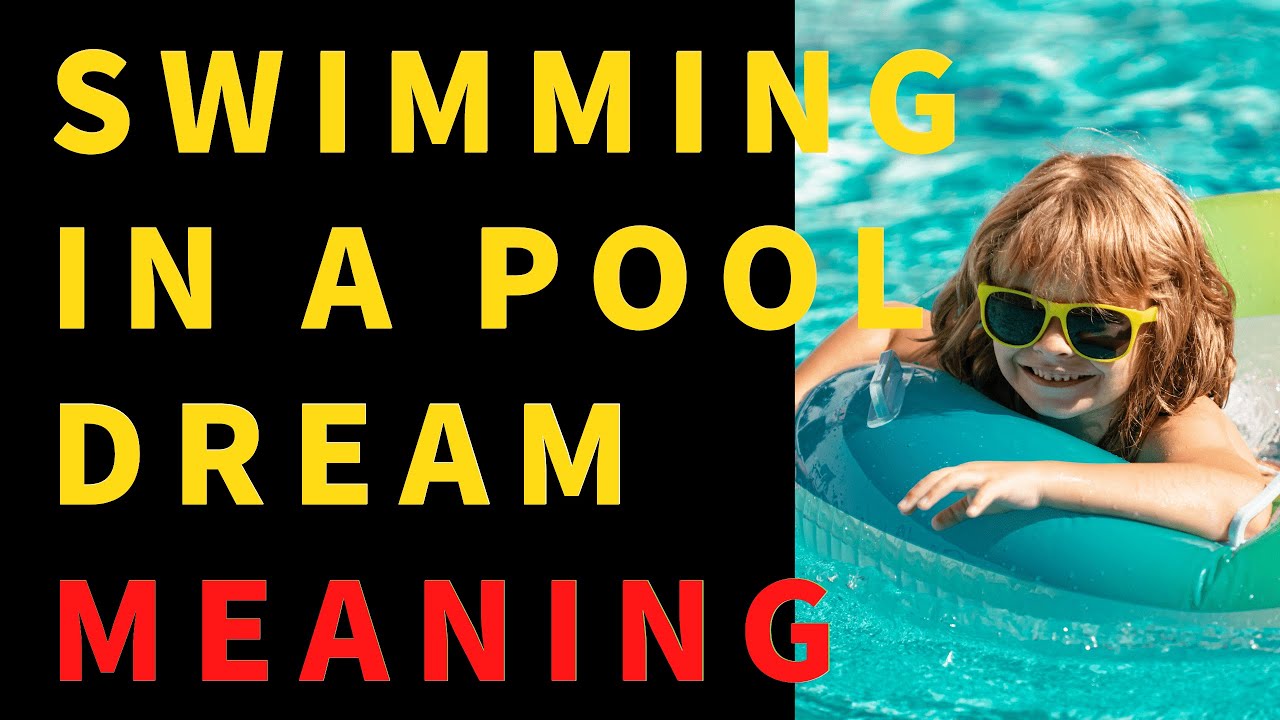 Curious about dream analysis swimming pool interpretations? Find out the hidden messages behind your dream.