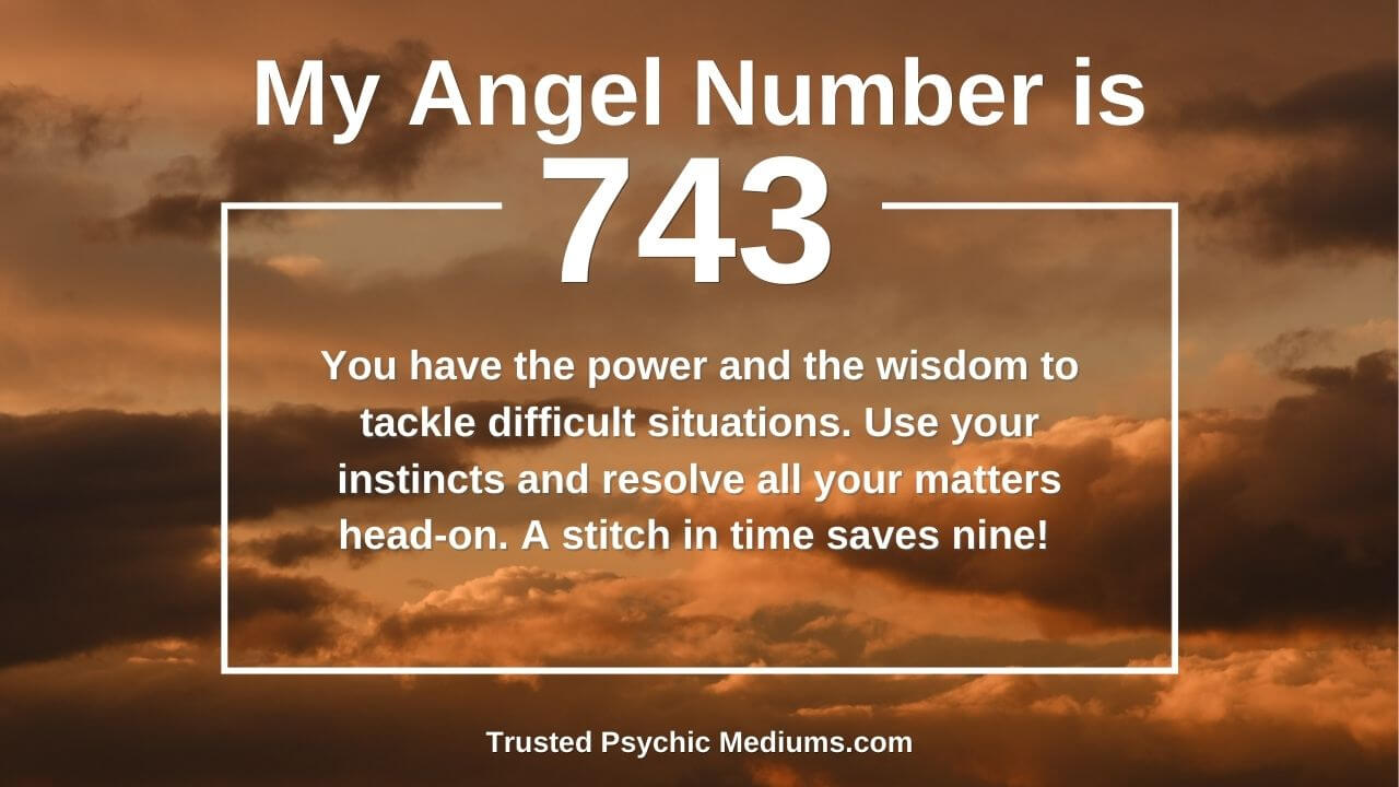 The 743 Angel Number Meaning: Love and Guidance