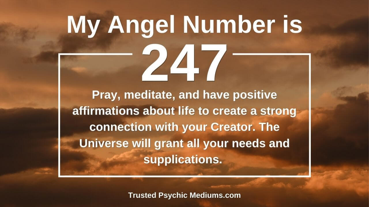 What is the significance of 247 angel number? Learn why this special number keeps appearing to you.