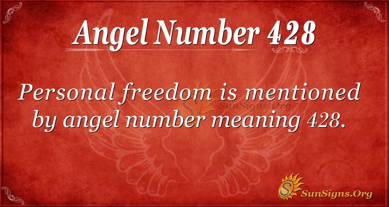 Seeing 428 Angel Number? Heres What You Should Do